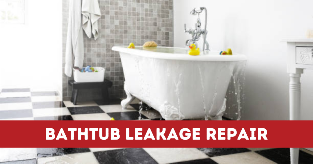 Bathtub Leakage Repair