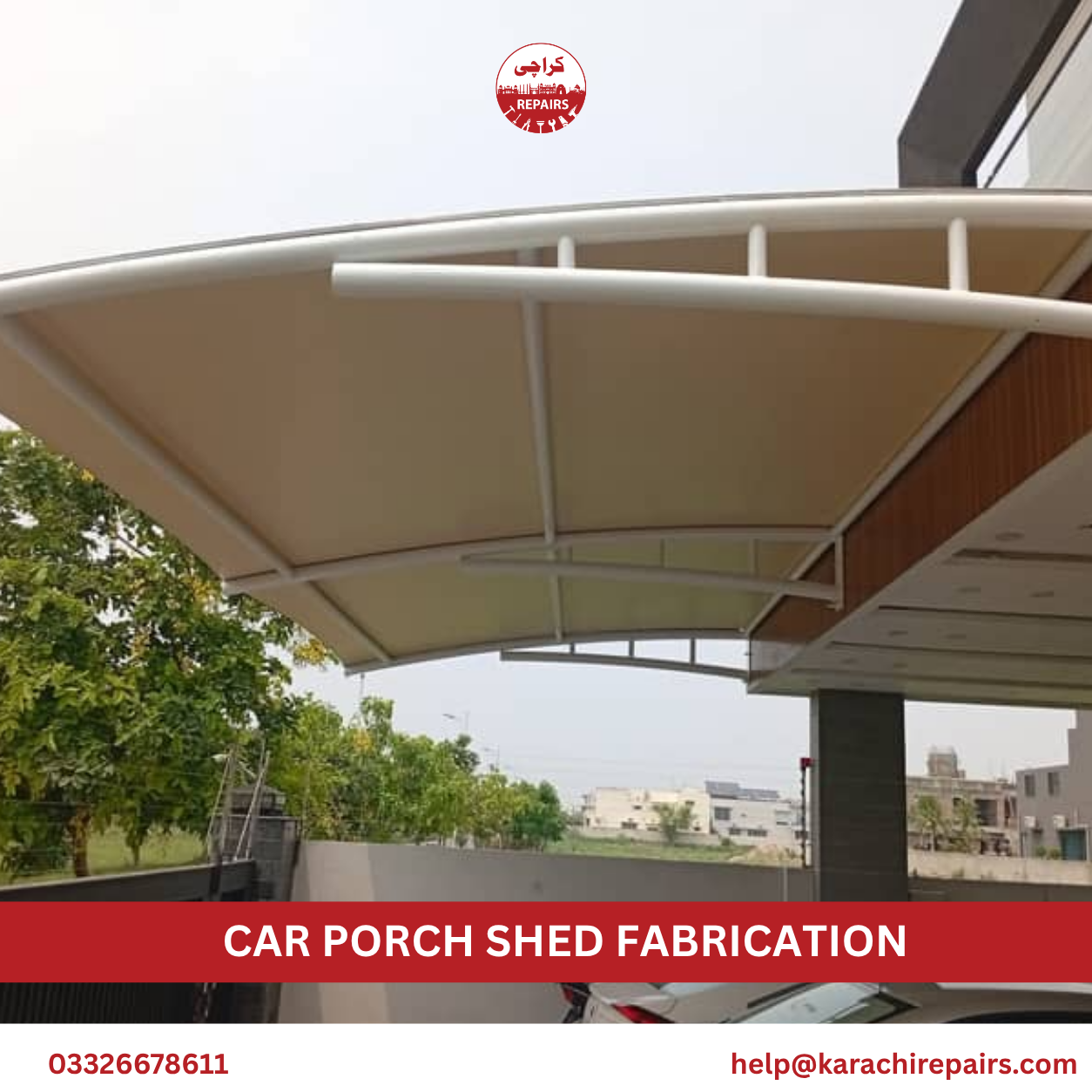 Car porch shed fabrication by Karachi Repairs in Karachi