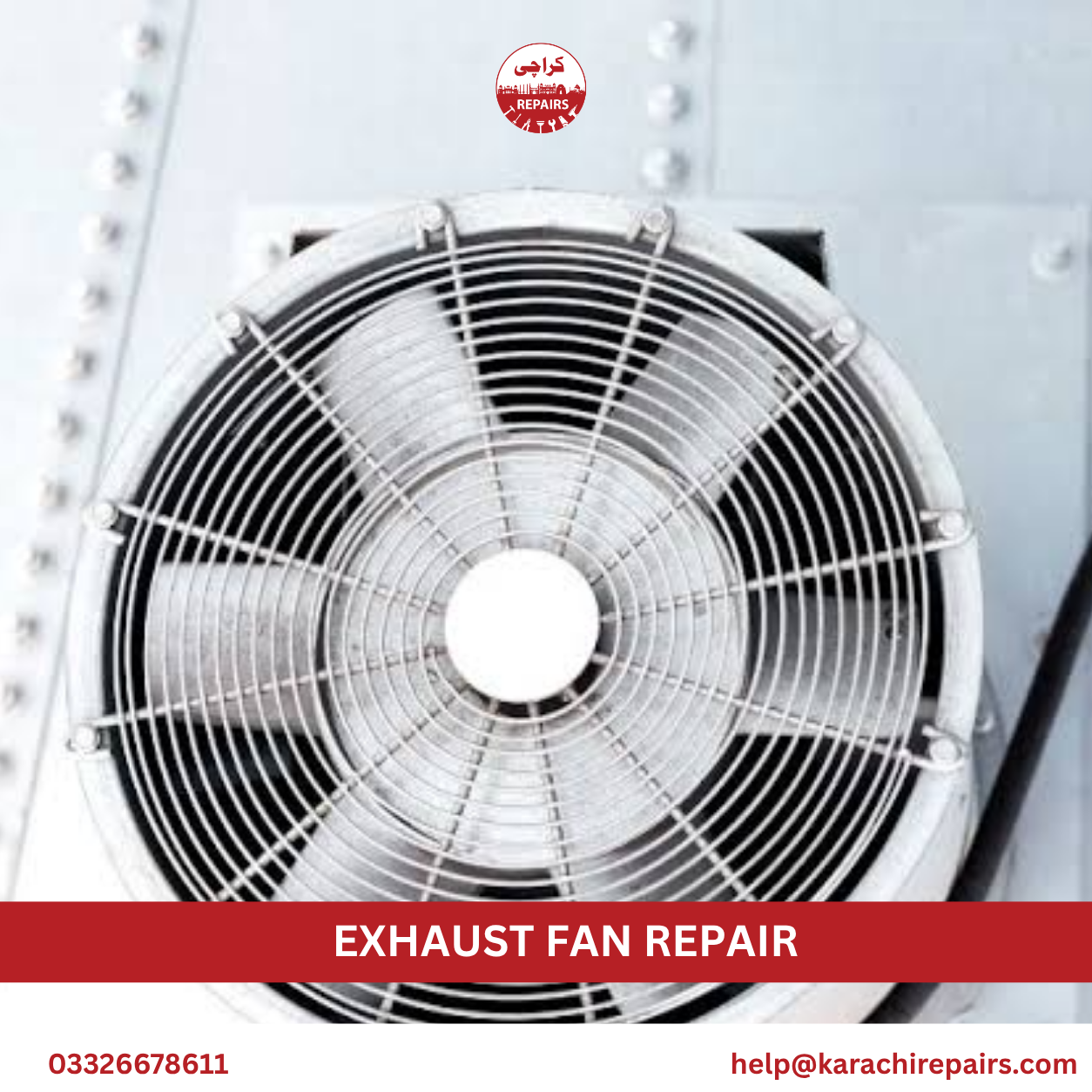 Expert exhaust fan repair in Karachi